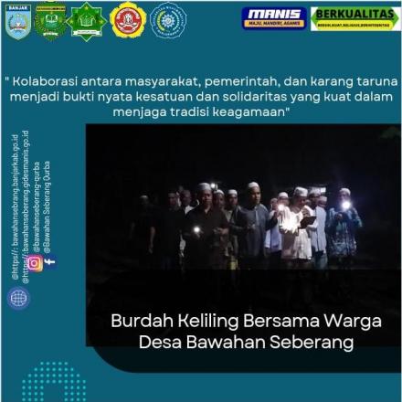 Gemakan Sholawat dengan Burdah Keliling: Menciptakan Keberkahan dan Keamanan di Desa Bawahan Seberan