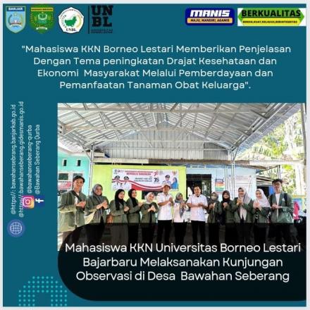 Mahasiswa KKN Universitas Borneo Lestari Bajarbaru Melaksanakan Kunjungan Observasi di Bawahan Seber